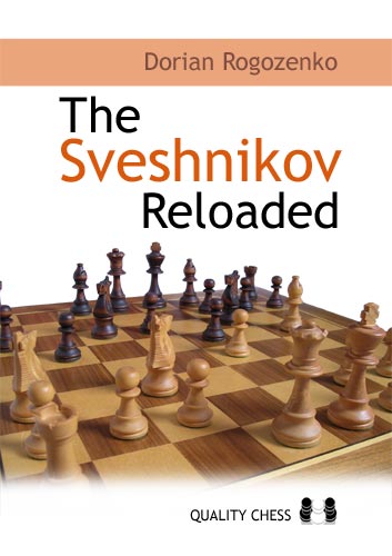 The Sveshnikov Reloaded by Dorian Rogozenko