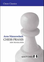 Chess Praxis by Aron Nimzowitsch