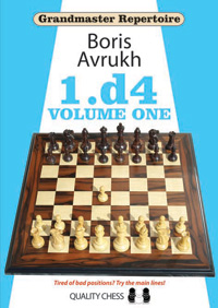 Grandmaster Repertoire 1 - 1.d4 volume one by Boris Avrukh