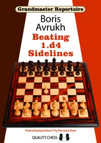 Grandmaster Repertoire 11 - Beating 1.d4 Sidelines by Boris Avrukh