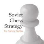 Soviet Chess Strategy by Alexey Suetin