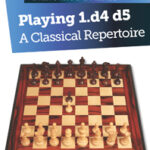 Playing 1.d4 d5 - A Classical Repertoire by Nikolaos Ntirlis