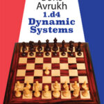 Grandmaster Repertoire 2B - Dynamic Systems by Boris Avrukh