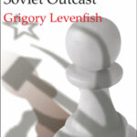 Soviet Outcast by Grigory Levenfish