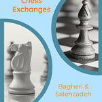 Understanding Chess Exchanges by Bagheri & Salehzadeh